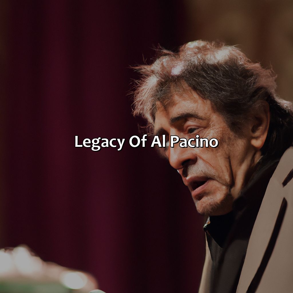 Legacy Of Al Pacino  - Al Pacino Biography: The Unforgettable Life Story Of A Legend, 