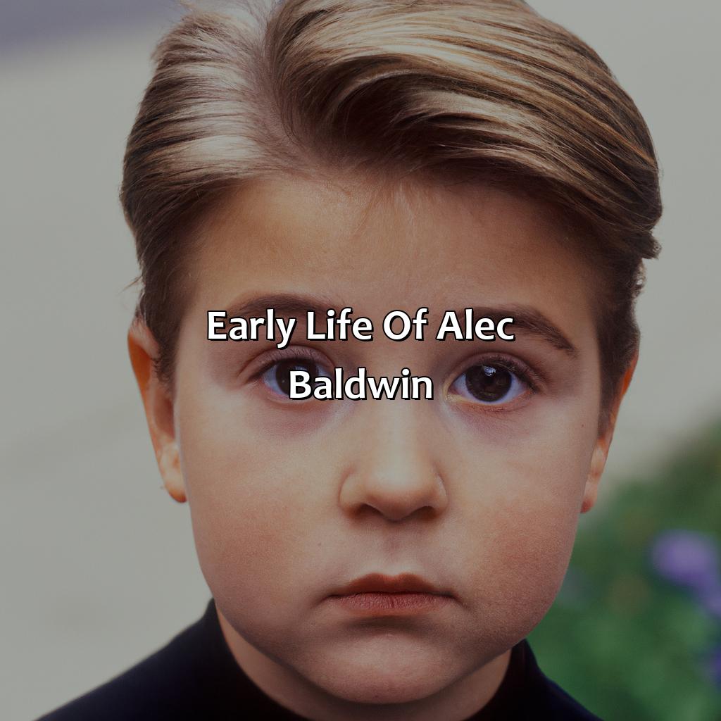 Early Life Of Alec Baldwin  - Alec Baldwin Biography: The Inspiring Message They Left Behind, 