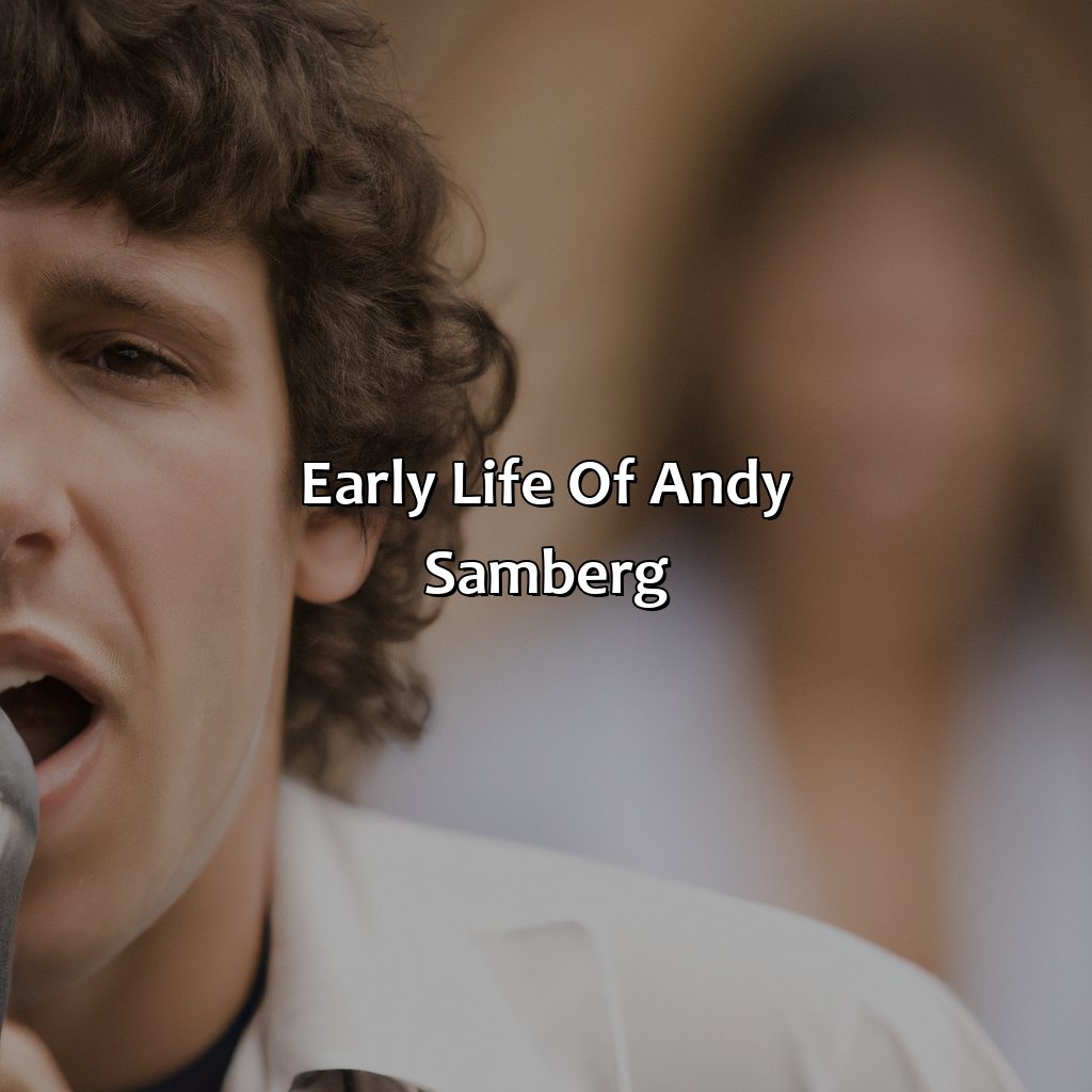Early Life Of Andy Samberg  - Andy Samberg Biography: The Untold Struggles That They Faced On Their Journey To Success, 