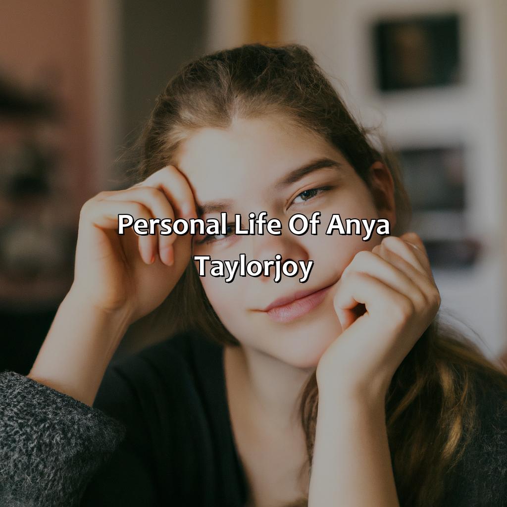 Personal Life Of Anya Taylor-Joy  - Anya Taylor-Joy Biography: The Fascinating Life And Times Of A True Icon, 