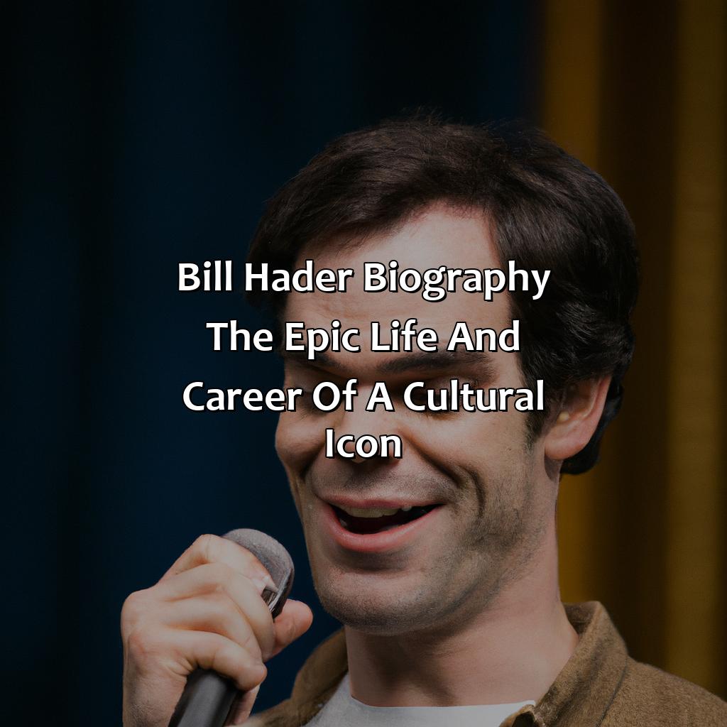 Bill Hader Biography: The Epic Life and Career of a Cultural Icon,