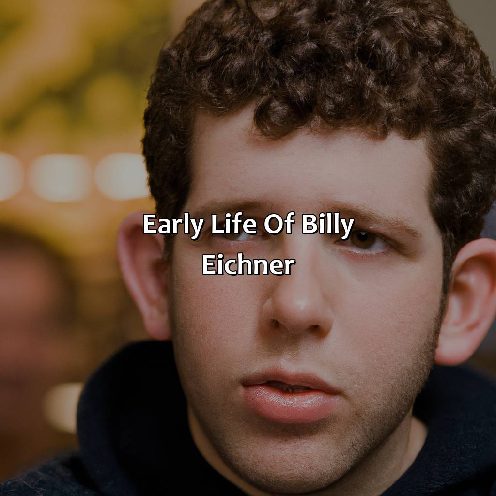 Early Life Of Billy Eichner  - Billy Eichner Biography: The Fascinating Life And Times Of A Cultural Icon, 