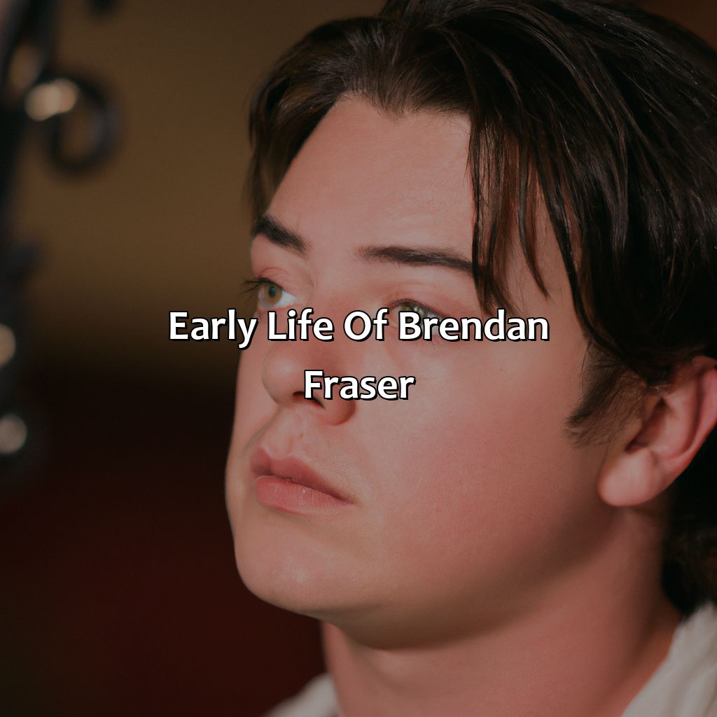 Early Life Of Brendan Fraser  - Brendan Fraser Biography: The Epic Battle That Led To Their Unprecedented Success, 