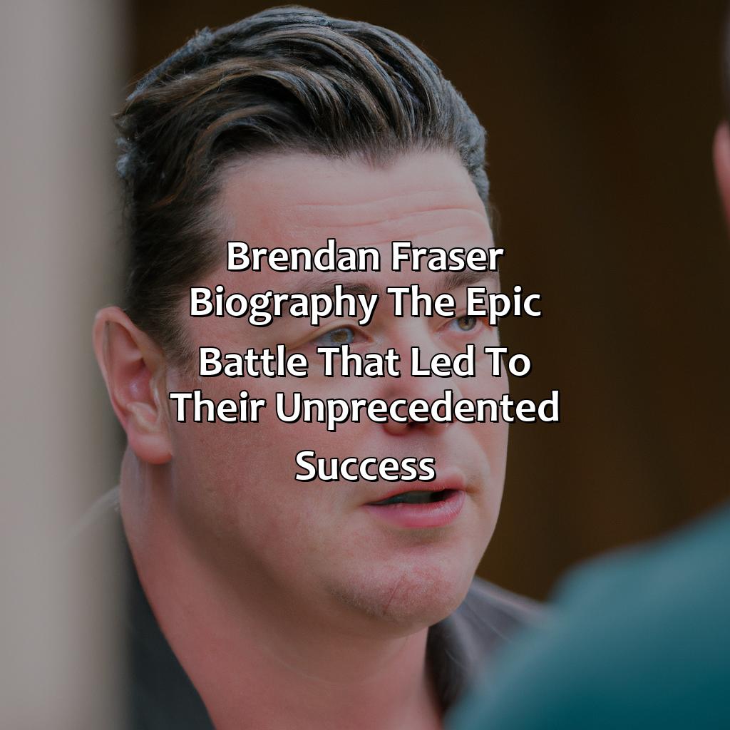 Brendan Fraser Biography: The Epic Battle That Led to Their Unprecedented Success,