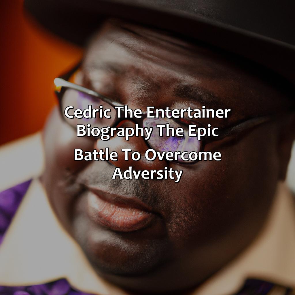 Cedric the Entertainer Biography: The Epic Battle to Overcome Adversity,