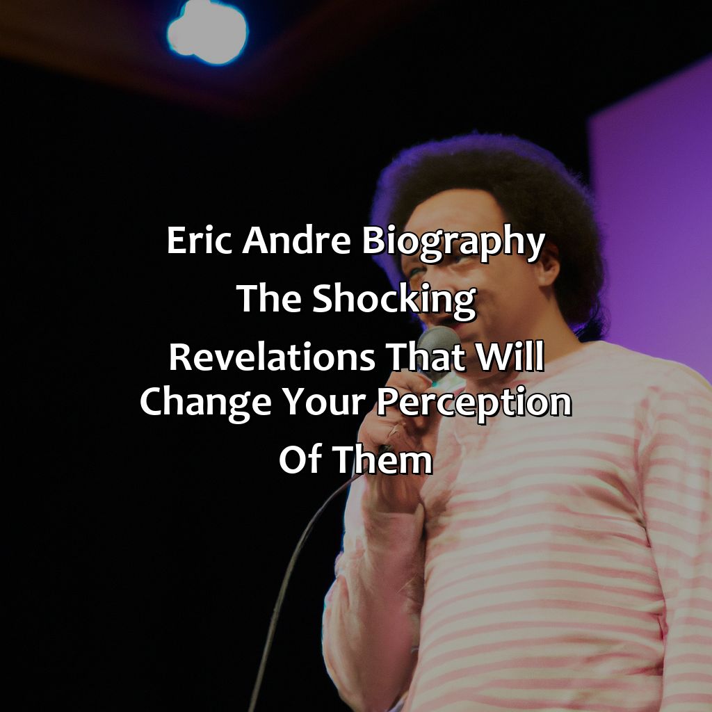 Eric Andre Biography: The Shocking Revelations That Will Change Your Perception of Them,