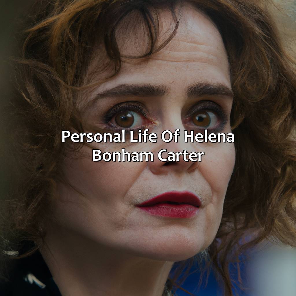 Personal Life Of Helena Bonham Carter  - Helena Bonham Carter Biography: The Scandalous Details Of Their Personal Life, 