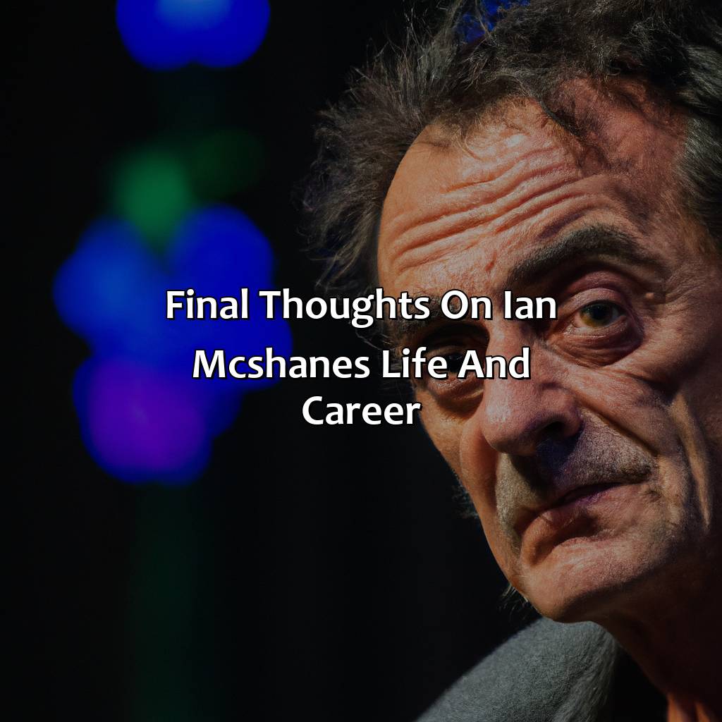 Final Thoughts On Ian Mcshane