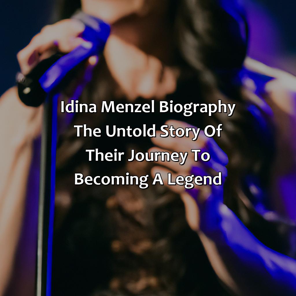 Idina Menzel Biography: The Untold Story of Their Journey to Becoming a Legend,
