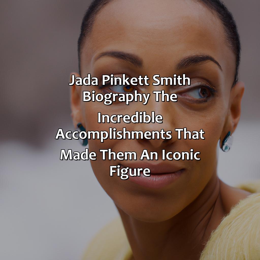 Jada Pinkett Smith Biography: The Incredible Accomplishments That Made Them an Iconic Figure.,
