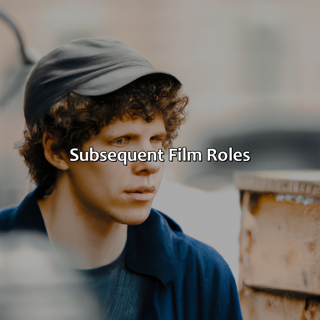 Subsequent Film Roles  - Jesse Eisenberg Biography: The Rise To Fame Of A True Trailblazer, 