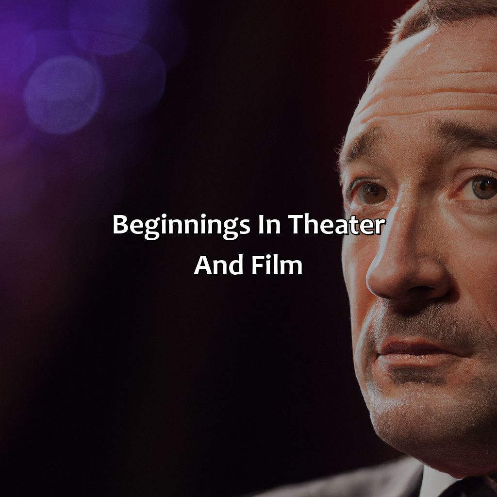 Beginnings In Theater And Film  - Kevin Spacey Biography: The Epic Life And Career Of A True Trailblazer, 