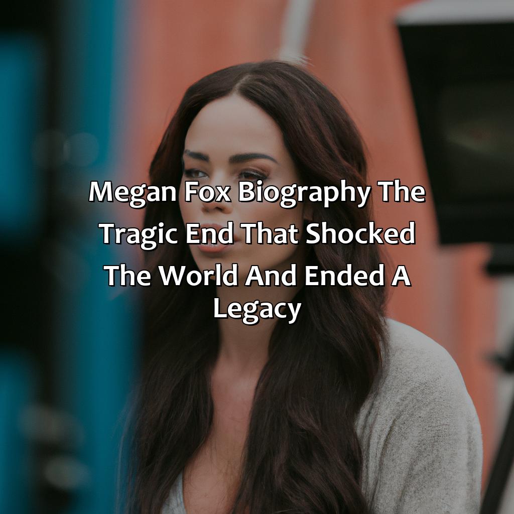 Megan Fox Biography: The Tragic End That Shocked the World and Ended a Legacy,