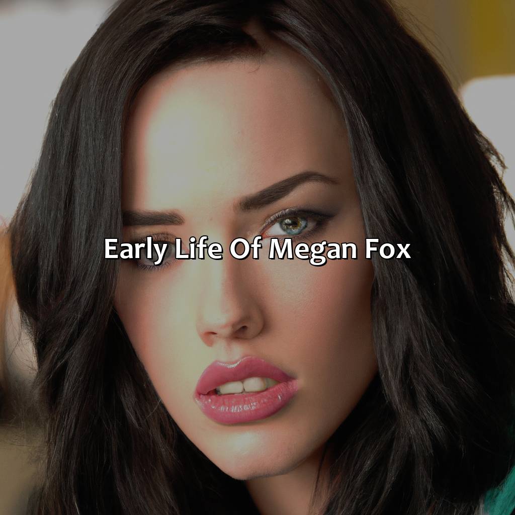 Early Life Of Megan Fox  - Megan Fox Biography: The Tragic End That Shocked The World And Ended A Legacy, 