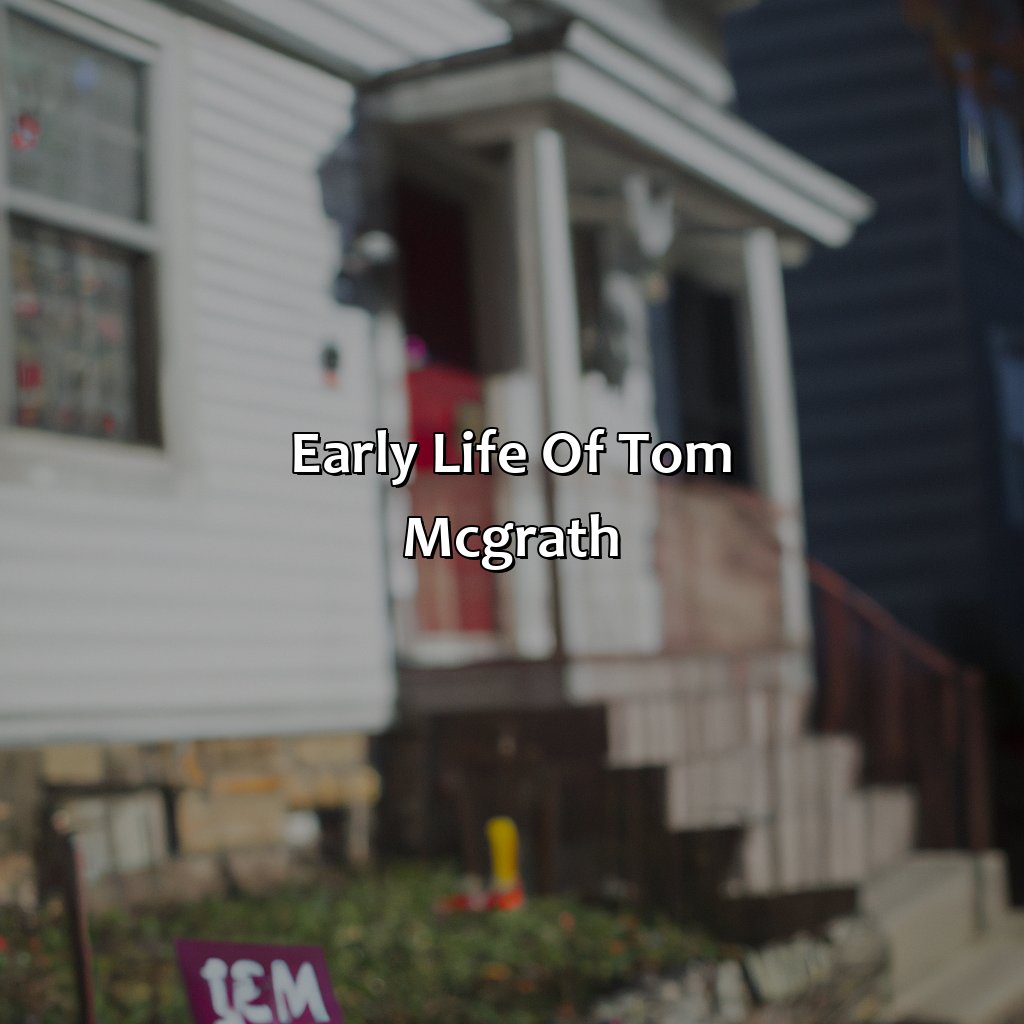 Early Life Of Tom Mcgrath  - Tom Mcgrath Biography: The Tragic Fate That Ended Their Journey, 