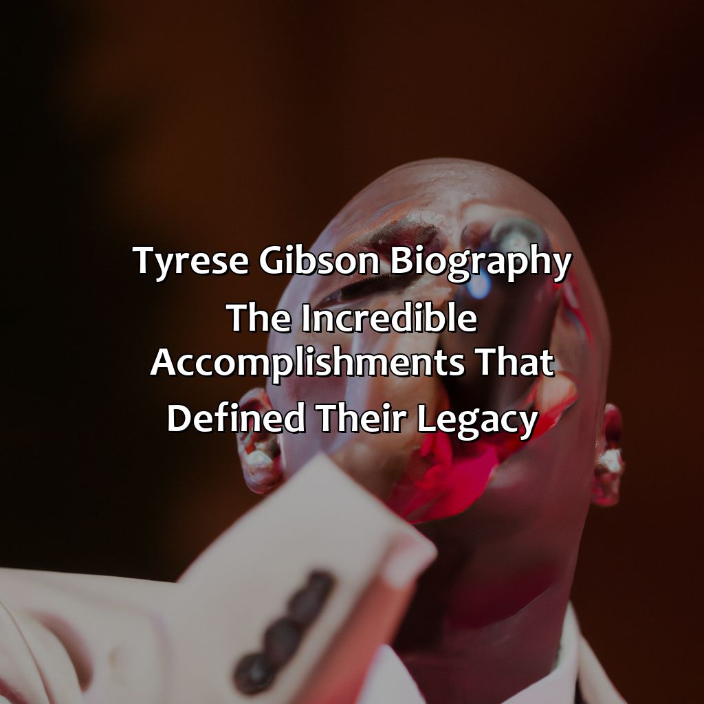 Tyrese Gibson Biography: The Incredible Accomplishments That Defined Their Legacy,
