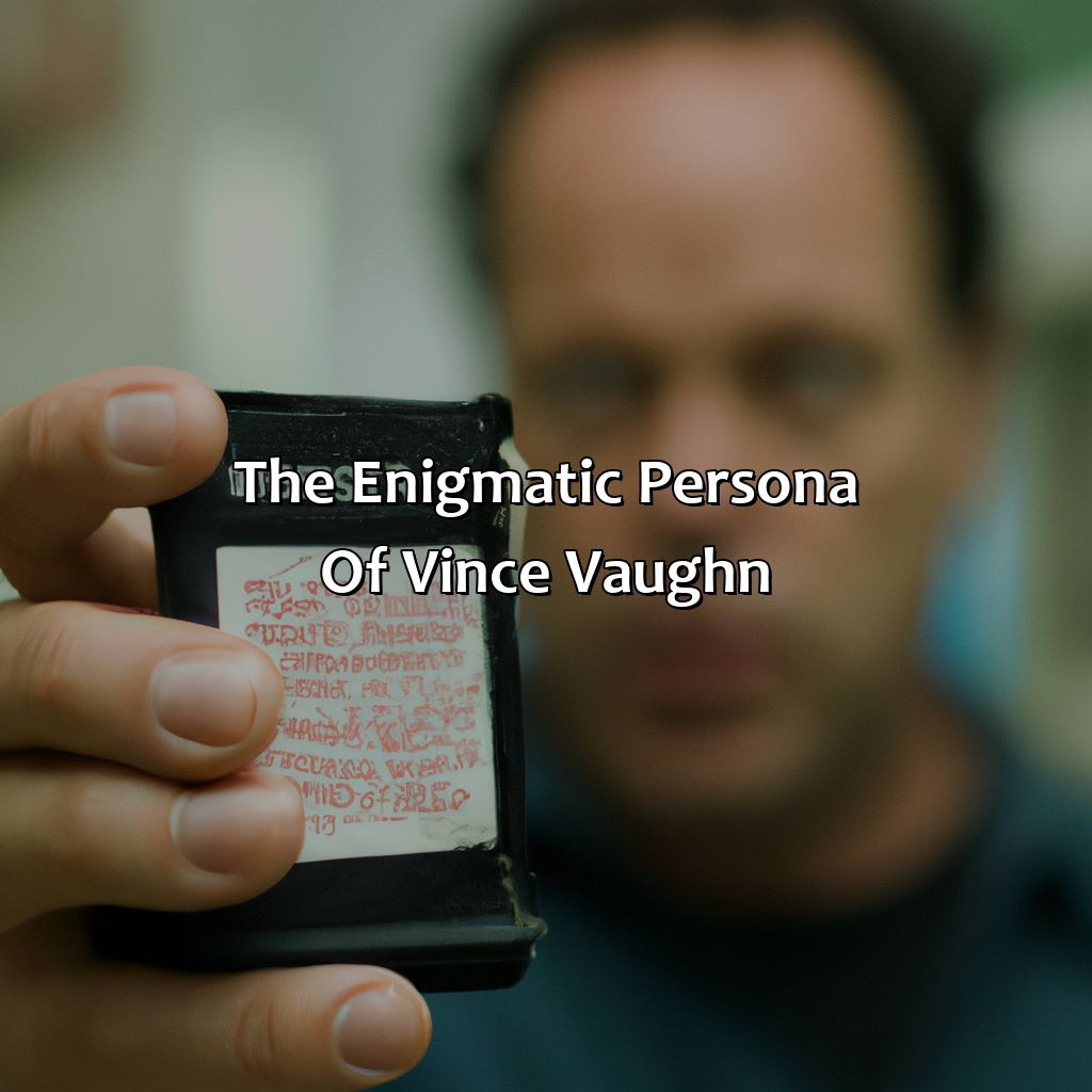 The Enigmatic Persona Of Vince Vaughn  - Vince Vaughn Biography: The Mysterious Life That Remains A Mystery, 